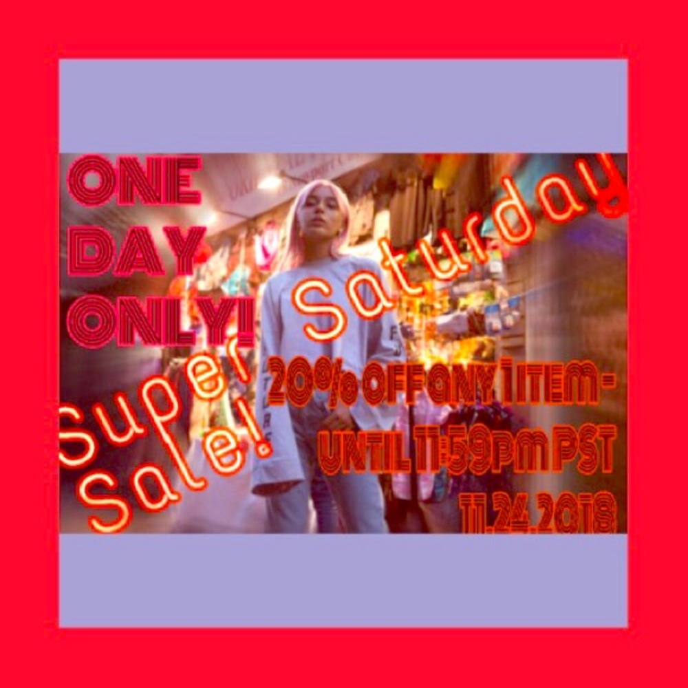 SUPER SATURDAY SALE